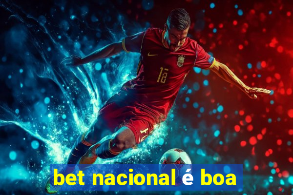 bet nacional é boa