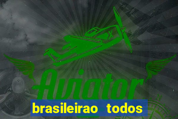 brasileirao todos os jogos