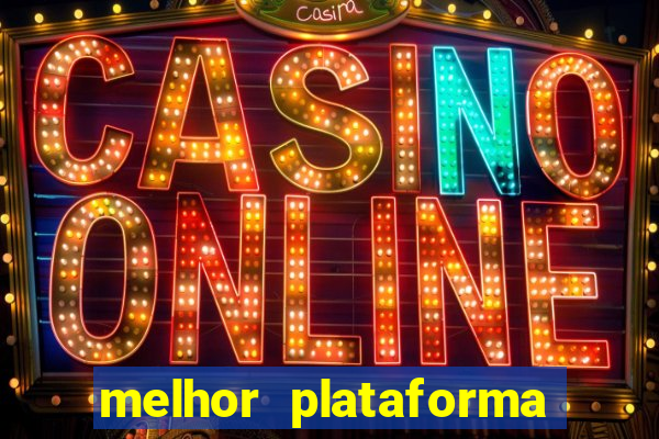 melhor plataforma para jogar slots