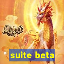 suite beta