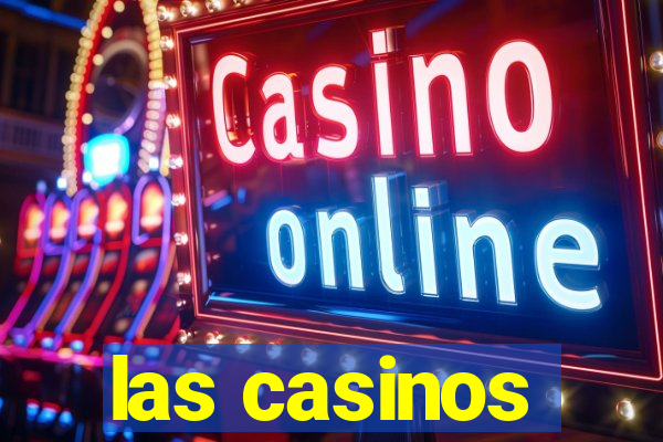 las casinos