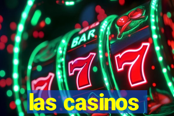 las casinos