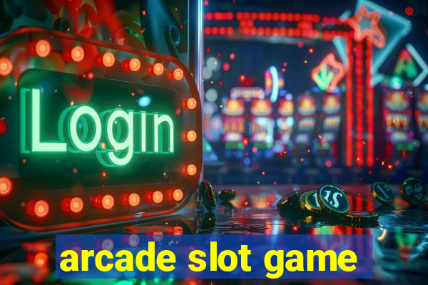 arcade slot game