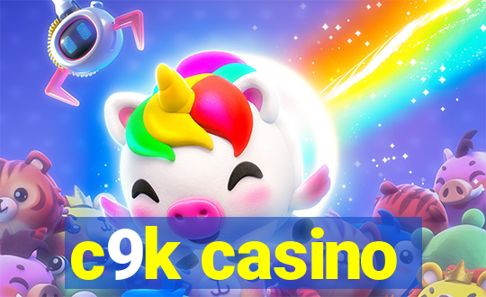 c9k casino