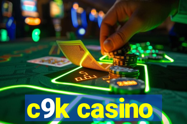 c9k casino