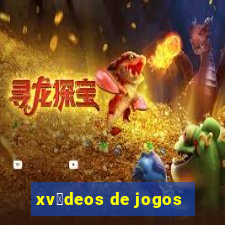 xv铆deos de jogos