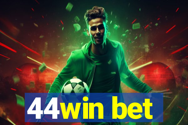 44win bet