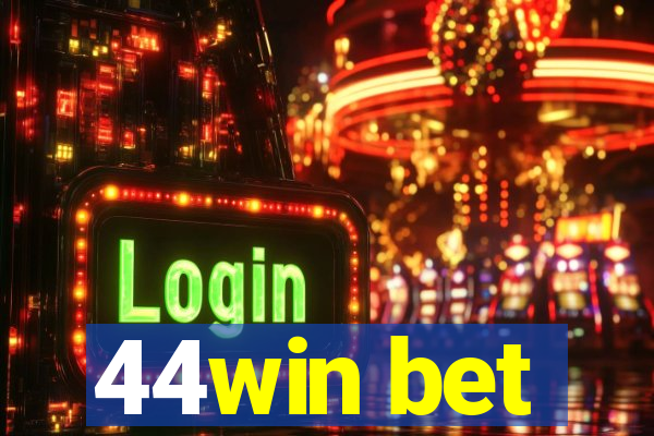 44win bet