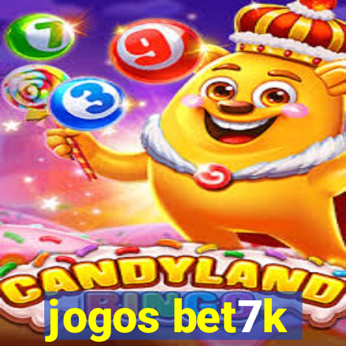 jogos bet7k