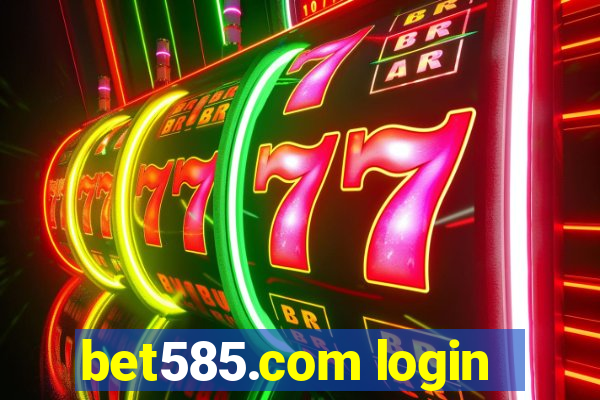 bet585.com login