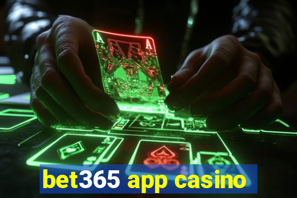 bet365 app casino