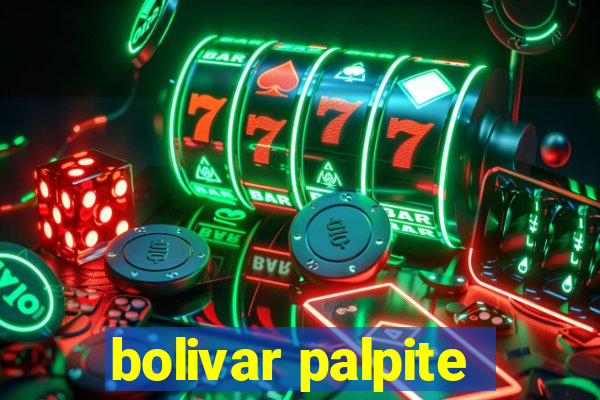 bolivar palpite