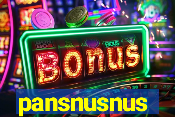 pansnusnus