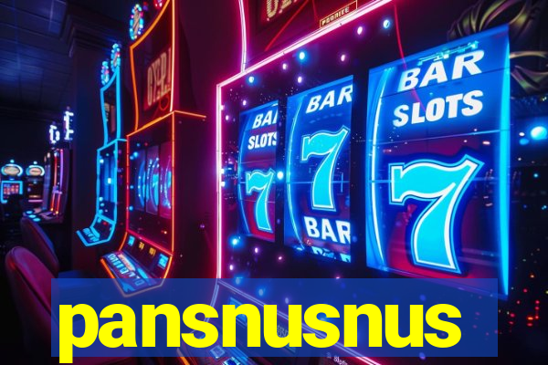 pansnusnus