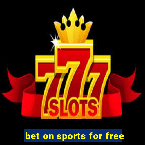 bet on sports for free