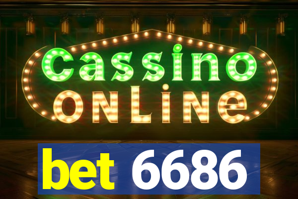 bet 6686