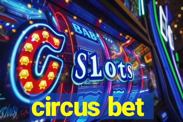 circus bet