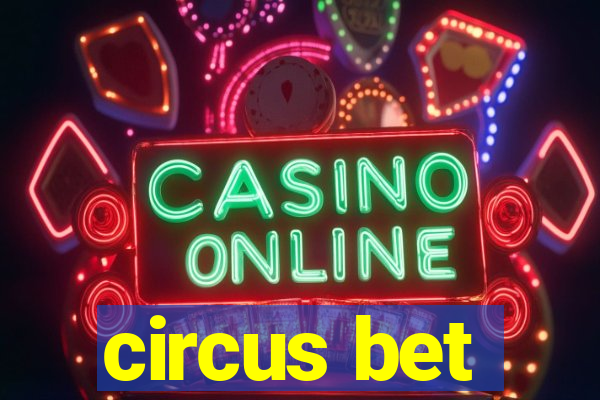 circus bet