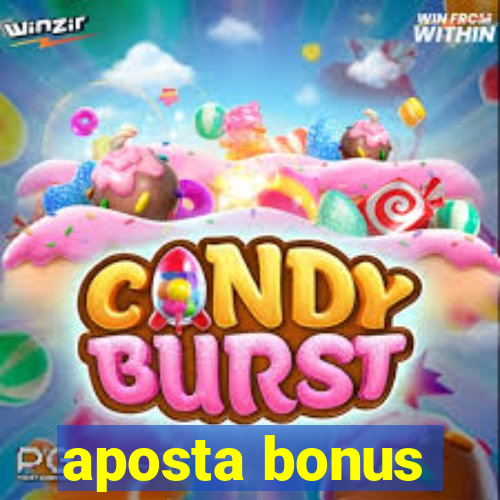 aposta bonus