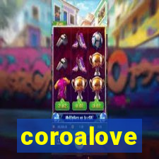 coroalove