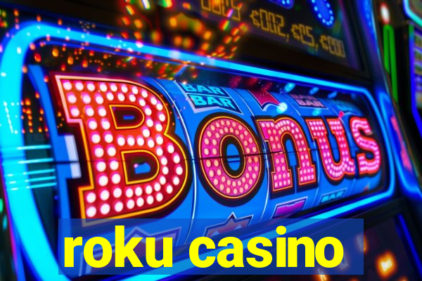 roku casino