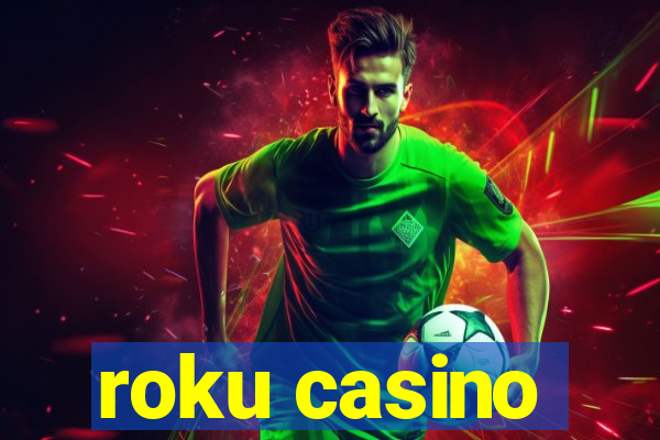 roku casino