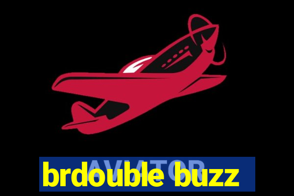 brdouble buzz