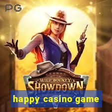 happy casino game