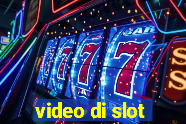 video di slot