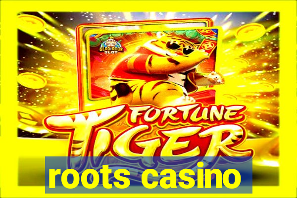 roots casino