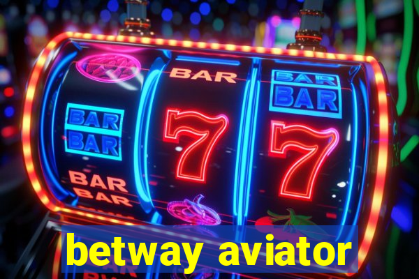 betway aviator