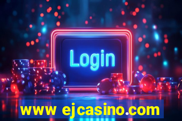 www ejcasino.com