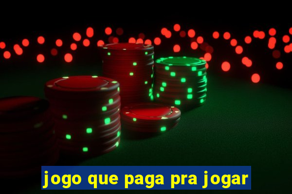 jogo que paga pra jogar