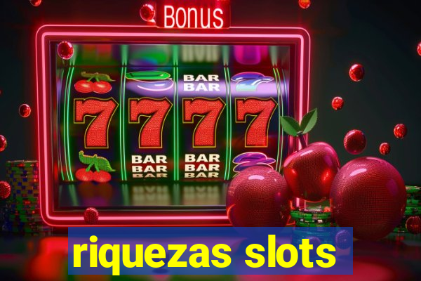 riquezas slots