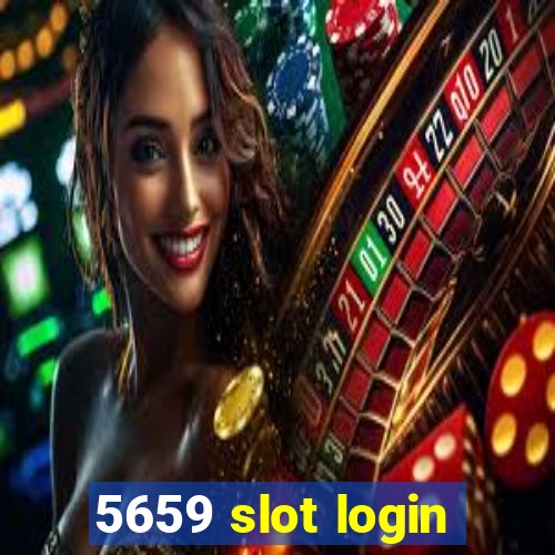 5659 slot login