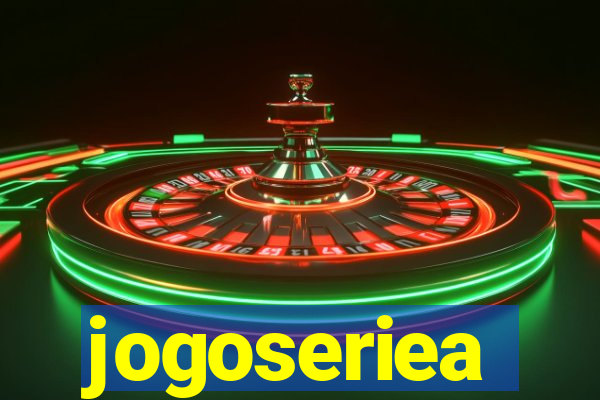 jogoseriea