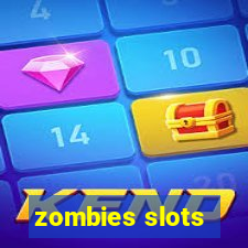 zombies slots