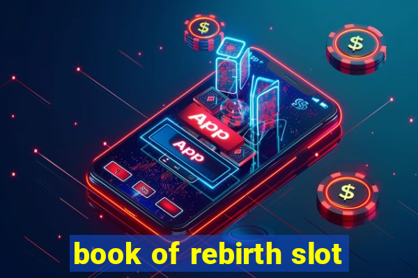 book of rebirth slot