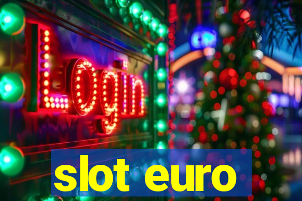 slot euro