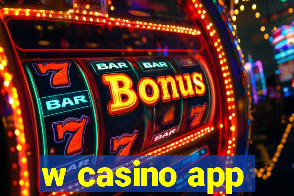 w casino app