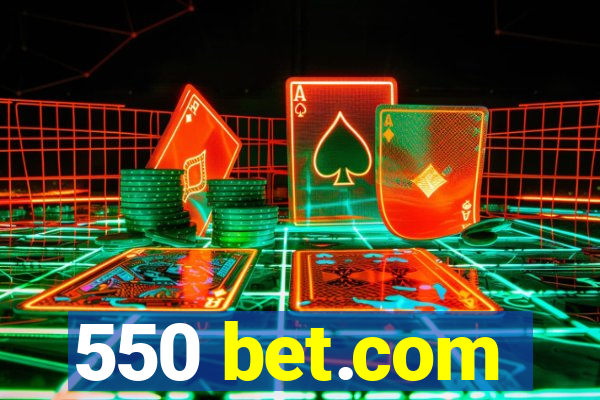 550 bet.com