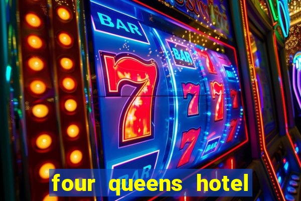 four queens hotel and casino las vegas nevada