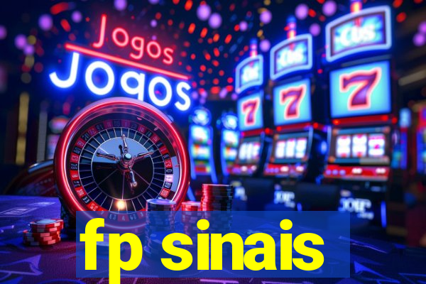 fp sinais