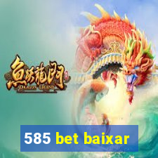 585 bet baixar