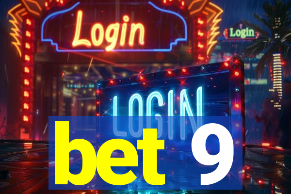 bet 9