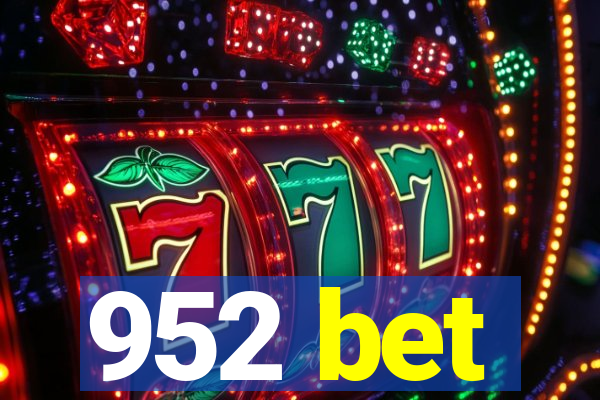 952 bet