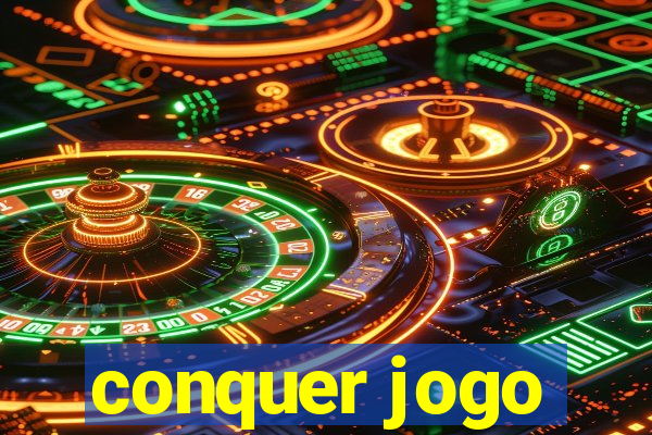 conquer jogo