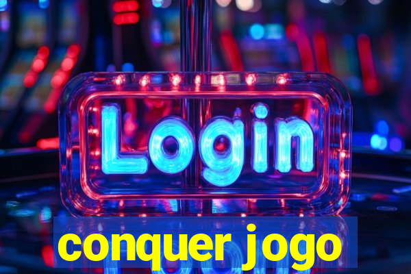 conquer jogo