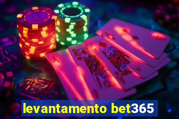 levantamento bet365