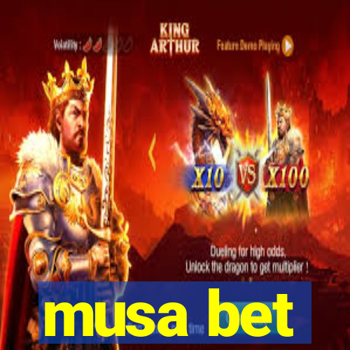 musa bet